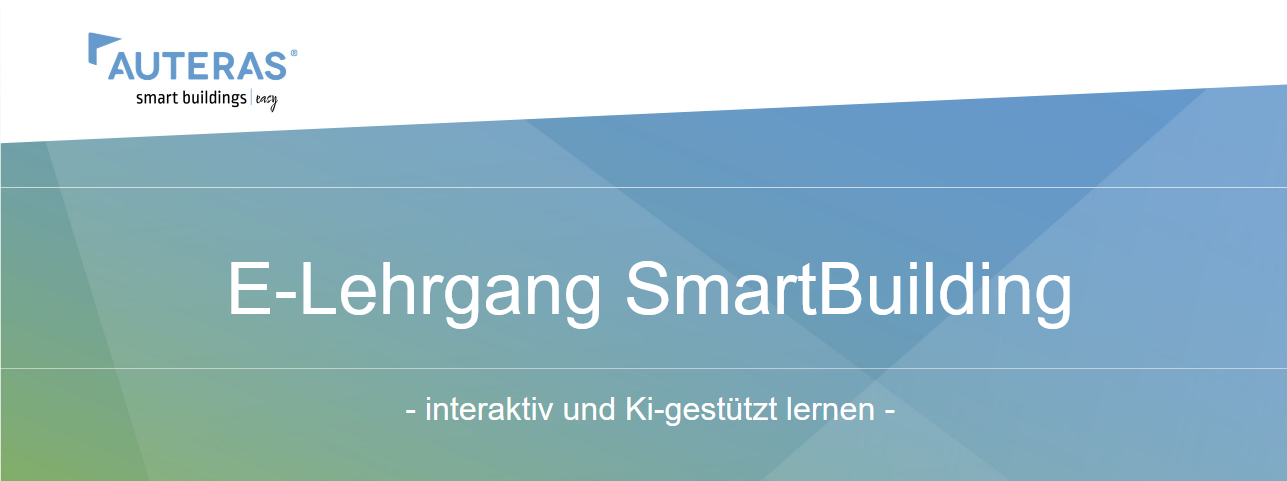 AUTERAS-E-Lehrgang zum SmartBuilding E-Learning SmartBuilding